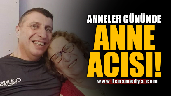 Anneler G N Nde Anne Acisi Lens Medya Haber Zonguldak N Haber Sitesi