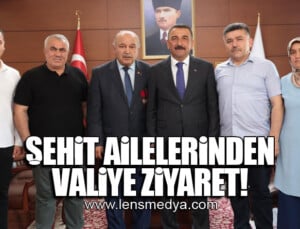 ŞEHİT AİLELERİNDEN VALİYE ZİYARET