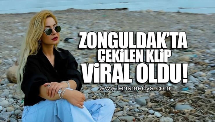 ZONGULDAK’TA ÇEKİLEN KLİP VİRAL OLDU!